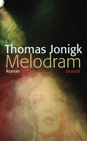 Jonigk |  Melodram | Buch |  Sack Fachmedien