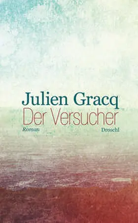Gracq |  Der Versucher | Buch |  Sack Fachmedien