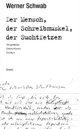 Schwab / Orthofer / Kramberger |  Der Mensch, der Schreibmuskel, der Suchtfetzen | Buch |  Sack Fachmedien