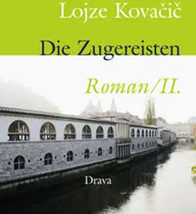 Kovacic |  Die Zugereisten 2 | Buch |  Sack Fachmedien