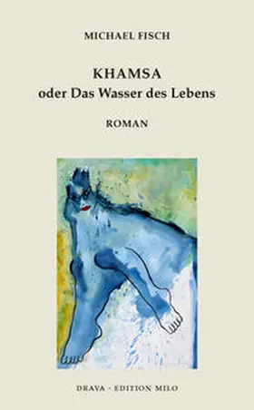 Fisch |  Khamsa oder Das Wasser des Lebens | Buch |  Sack Fachmedien