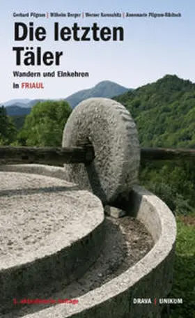 Pilgram / Berger / Koroschitz |  Die letzten Täler | Buch |  Sack Fachmedien
