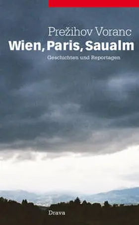 Prezihov |  Wien, Paris, Saualm | Buch |  Sack Fachmedien