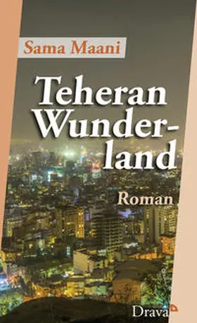 Maani |  Teheran Wunderland | Buch |  Sack Fachmedien