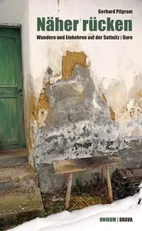 Pilgram |  Näher rücken | Buch |  Sack Fachmedien