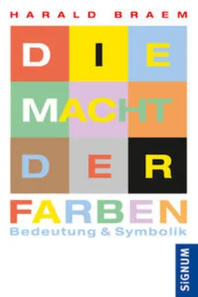 Braem |  Die Macht der Farben | Buch |  Sack Fachmedien