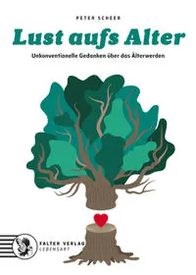 Scheer |  Lust aufs Alter | Buch |  Sack Fachmedien