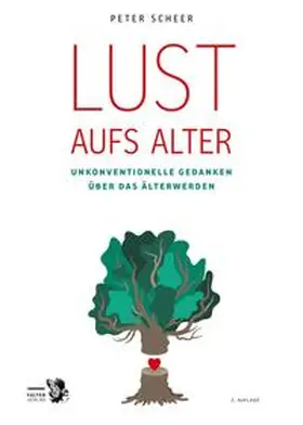 Scheer |  Lust aufs Alter | Buch |  Sack Fachmedien