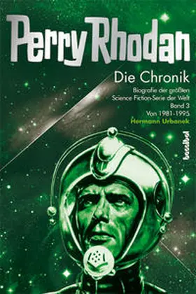 Urbanek |  Die Perry Rhodan Chronik 03 | Buch |  Sack Fachmedien
