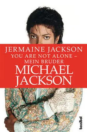 Jackson |  You are not alone - Mein Bruder Michael Jackson | Buch |  Sack Fachmedien