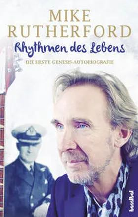 Rutherford |  Rhythmen des Lebens - Die erste Genesis-Autobiografie | Buch |  Sack Fachmedien
