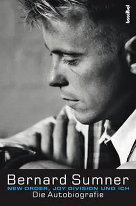 Sumner |  New Order, Joy Division und ich | Buch |  Sack Fachmedien