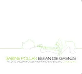 Pollak |  Bis an die Grenze | Buch |  Sack Fachmedien
