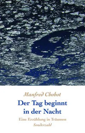 Chobot |  Der Tag beginnt in der Nacht | Buch |  Sack Fachmedien