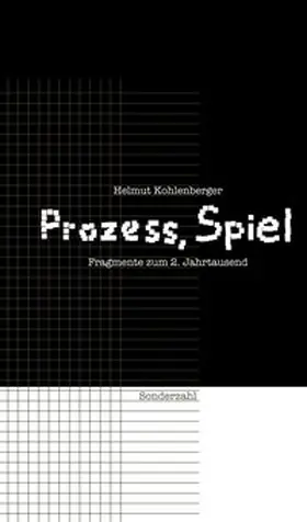 Kohlenberger / Donner / Schwediauer |  Prozeß, Spiel | Buch |  Sack Fachmedien