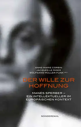 Corbin / LeRider / Müller-Funk |  Der Wille zur Hoffnung | Buch |  Sack Fachmedien