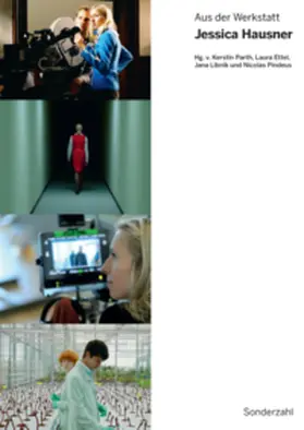 Parth / Libnik / Pindeus |  Aus der Werkstatt: Jessica Hausner | Buch |  Sack Fachmedien