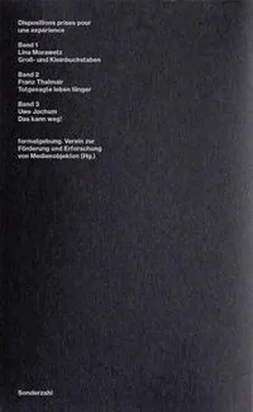 formatgebung. Verein zur Förderung und Erforschung von Medienobjekten |  Dispositions prises pour une expérience | Buch |  Sack Fachmedien