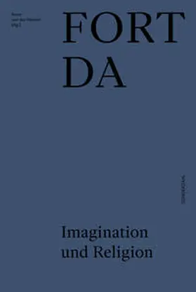 von / Heiden |  FORT DA. Imagination und Religion | Buch |  Sack Fachmedien