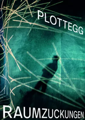 Wolff / Baratta / Wolff-Plottegg |  Raumzuckungen | Buch |  Sack Fachmedien