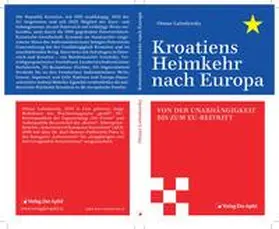 Lahodynsky |  Kroatiens Heimkehr nach Europa | Buch |  Sack Fachmedien