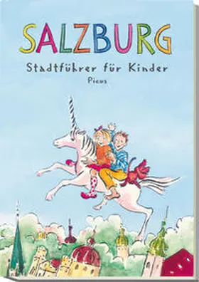 Potyka / Salamonsberger / Wailly |  Salzburg. Stadtführer für Kinder | Buch |  Sack Fachmedien