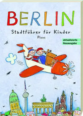 Remus | Berlin. Stadtführer für Kinder | Buch | 978-3-85452-145-7 | www2.sack.de