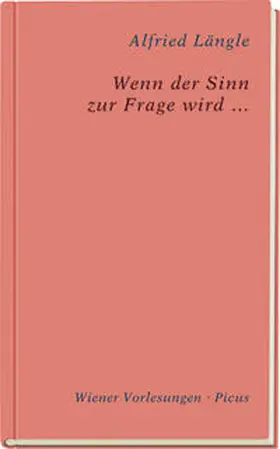 Längle |  Wenn der Sinn zur Frage wird ... | Buch |  Sack Fachmedien