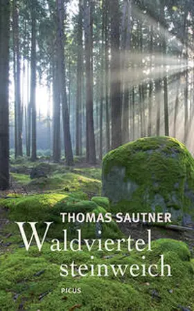 Sautner |  Waldviertel steinweich | Buch |  Sack Fachmedien