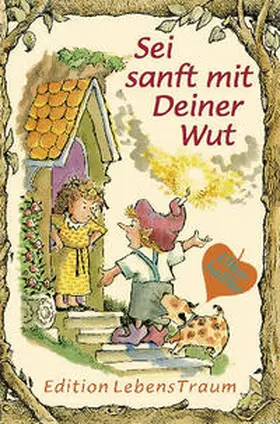 Engelhandt / Katafiasz | Elfenhellfer. Sei sanft mit Deiner Wut | Buch | 978-3-85466-028-6 | sack.de
