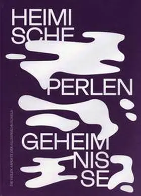 OÖ Landes-Kultur GmbH / Weidinger / Aberham |  Heimische Perlengeheimnisse | Buch |  Sack Fachmedien