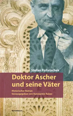 Pollatschek / Kaiser |  Doktor Ascher und seine Väter | Buch |  Sack Fachmedien