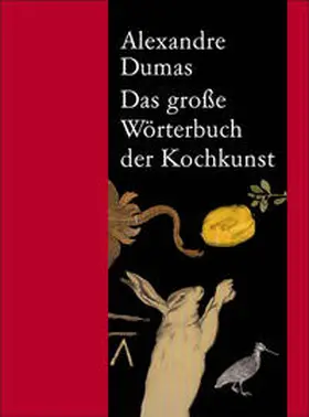 Dumas | Das große Wörterbuch der Kochkunst | Buch | 978-3-85476-196-9 | sack.de