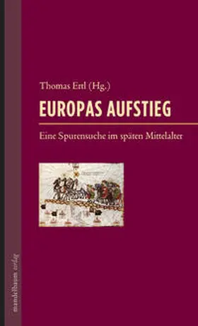 Ertl |  Europas Aufstieg | Buch |  Sack Fachmedien