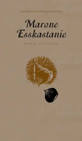 Baiculescu |  Marone/Esskastanie | Buch |  Sack Fachmedien