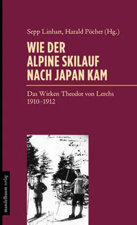 Linhart / Pöcher |  Wie der Skilauf nach Japan kam | Buch |  Sack Fachmedien