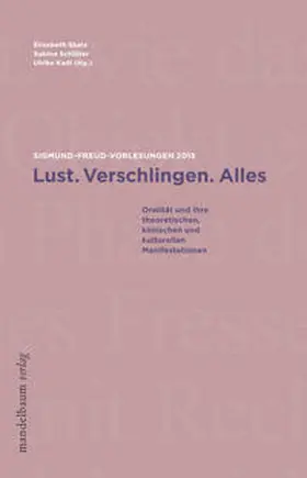 Skale / Schlüter / Kadi |  Lust. Verschlingen. Alles | Buch |  Sack Fachmedien