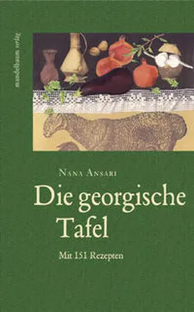 Ansari |  Die georgische Tafel | Buch |  Sack Fachmedien