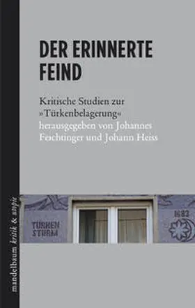 Feichtinger / Heiss |  Der erinnerte Feind | Buch |  Sack Fachmedien