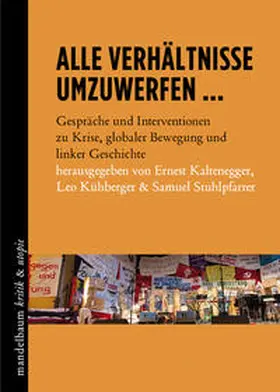 Kaltenegger / Kühberger / Stuhlpfarrer |  Alle Verhältnisse umzuwerfen ... | Buch |  Sack Fachmedien