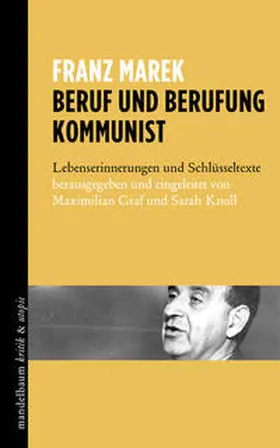Marek / Graf / Knoll |  Beruf und Berufung Kommunist | Buch |  Sack Fachmedien