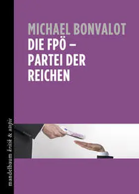 Bonvalot |  Die FPÖ - Partei der Reichen | Buch |  Sack Fachmedien