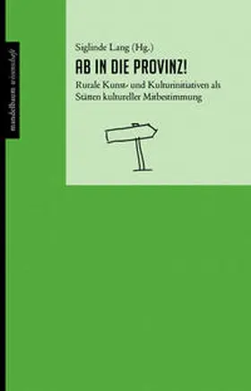 Lang |  Ab in die Provinz! | Buch |  Sack Fachmedien