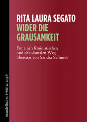 Segato |  Wider die Grausamkeit | Buch |  Sack Fachmedien
