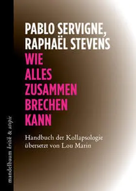 Servigne / Stevens |  Wie alles zusammenbrechen kann | Buch |  Sack Fachmedien