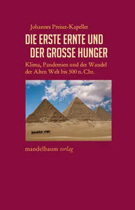 Preiser-Kapeller |  Die erste Ernte und der große Hunger | Buch |  Sack Fachmedien