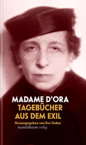D’Ora / Geber |  Tagebücher aus dem Exil | Buch |  Sack Fachmedien
