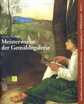 Bischoff / Seipel |  Meisterwerke der Gemäldegalerie | Buch |  Sack Fachmedien