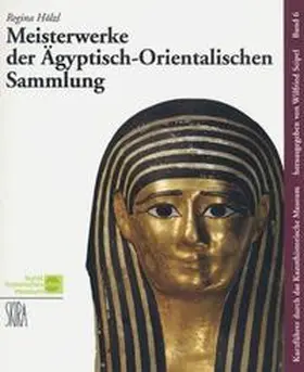 Hölzl / Seipel |  Meisterwerke der Ägyptisch-Orientalischen Sammlung | Buch |  Sack Fachmedien
