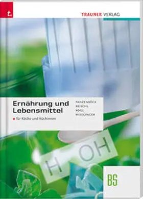 Panzenböck / Reischl / Rogl |  Ernährung und Lebensmittel BS für Köche und Köchinnen | Buch |  Sack Fachmedien